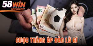 Cược Thắng Áp Đảo Là Gì