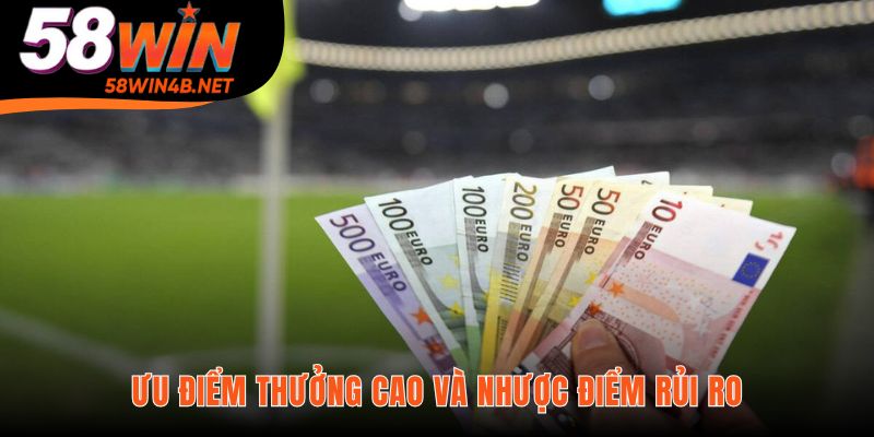 Cược thắng áp đảo là gì có thưởng cao đi kèm rủi ro lớn