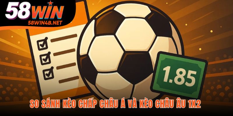 Phân biệt kèo Chấp 2 cửa và kèo 1X2 có 3 cửa cược